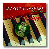Tim Whitmer's 88 Keys for Christmas CD 